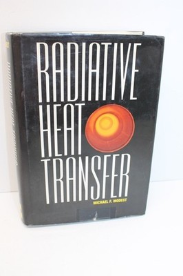 Radiative Heat Transfer by Michael F. Modest (1993, Hardcover)
