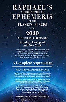 Raphael's Astronomical Ephemeris of the Planets' Places for 2020