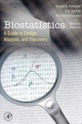 Biostatistics, Second Edition: A Guide to Design, Analysis and Discovery - GOOD