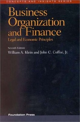 Business Organization and Finance: Legal and Economic Principles (Concepts a...