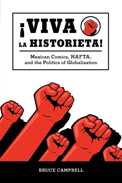 Viva La Historieta! Mexican Comics, Nafta, And The Politics Of Globalization-image