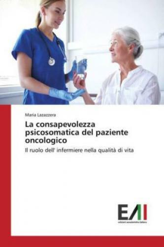 Thumbnail - La Consapevolezza Psicosomatica Del Paziente Oncologico Il Ruolo Dell'
