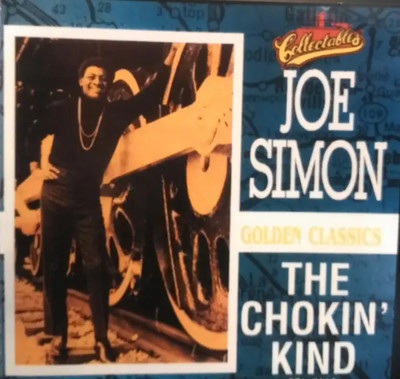 CD Joe Simon The Chokin Kind Golden Classics Collectables