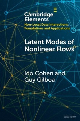 Latent Modes of Nonlinear Flows : A Koopman Theory Analysis, Paperback by Coh...