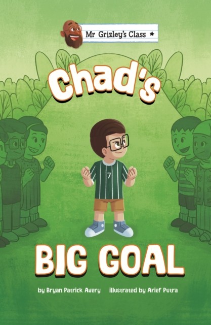 Chad's Big Goal by Bryan Patrick Avery (Paperback Book)
