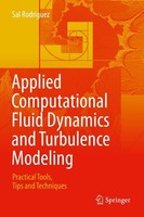 Applied Computational Fluid Dynamics And Turbulence Modeling Sal Rodriguez