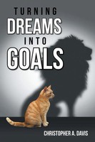 Christopher A. Davis | Turning Dreams Into Goals | Taschenbuch | Englisch (2018)