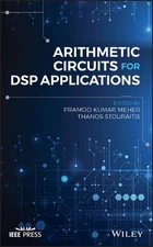 Arithmetic Circuits for DSP Applications by Thanos Stouraitis (English) Hardcove