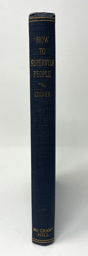 How to Supervise People Alfred Cooper, Vintage 1941 1st Edition Hard Cover Book - Imagen 2 de 6