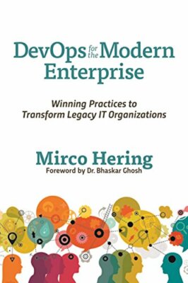 Devops for the Modern Enterprise: Winning Practices  by Bhaskar Ghosh 1942788193