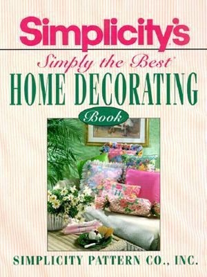 Simplicity's Simply the Best Home Decorating Simplicity Pattern C