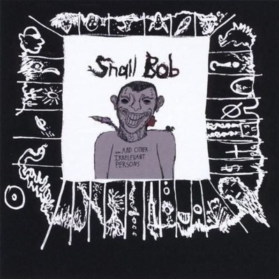 Audio Cd - Snail Bob - And Other Irrelevant Persons  - Diy Media Group -D- Neu