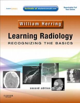 Learning Radiology: Recognizing the Basics (With STUDENT CONSULT Onl - VERY GOOD