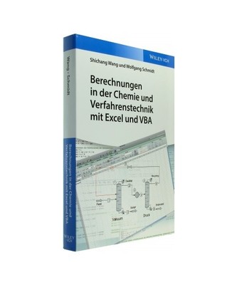 Berechnungen in der Chemie und Verfahrenstechnik mit Excel und VBA, Shichang Wan