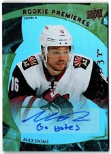 2015-16 UD Trilogy Rare Auto Rookies MAX DOMI 173 /49 Coyotes Inscribed Go Yotes