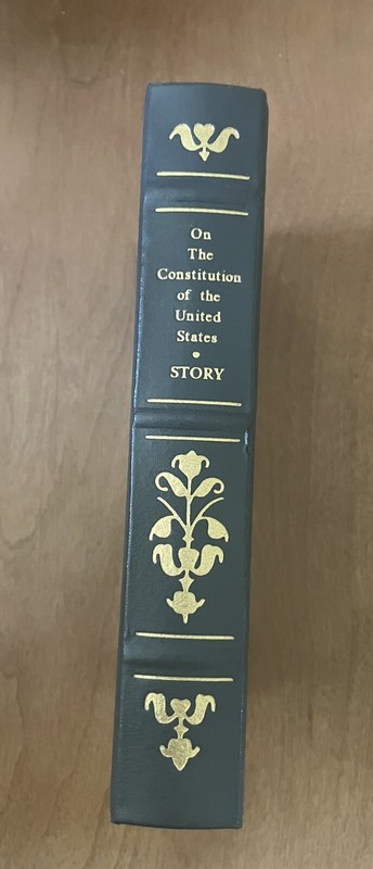 On The Constitution Of The United States By Story, Library Of American Freedoms!