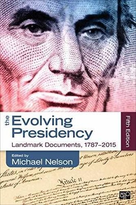 The Evolving Presidency: Landmark - Paperback, by Nelson Michael - Acceptable