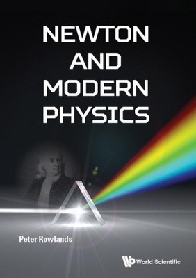 Peter Rowlands Newton And Modern Physics (Taschenbuch)