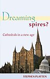 Dreaming Spires? Cathedrals in a New Age