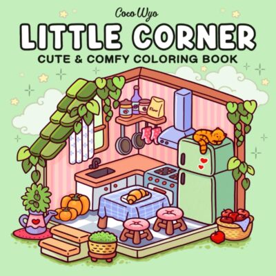 Little Corner: Coloring Book for Adults and Teens, Super Cute Designs of Cozy, H