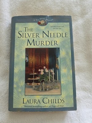 Silver Needle Murder by Laura Childs (2008, Hardcover)