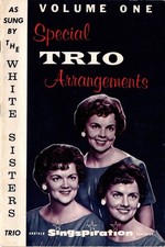 SPECIAL TRIO ARRANGEMENTS, VOLUME ONE - Singspiration, 1961