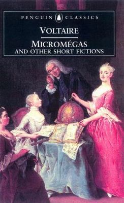 Micromegas and Other Short Fictions (Penguin Classics) by Voltaire, Francois