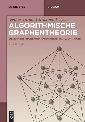 Volker Turau Christoph Weyer Algorithmische Graphentheorie (Paperback)