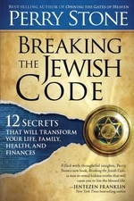 Breaking the Jewish Code: Twelve Secrets that Will Transform Your Life, Fami...
