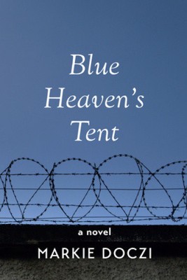 Blue Heaven's Tent by Doczi, Markie