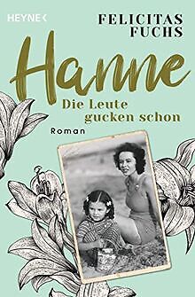Hanne. Die Leute gucken schon: Mütter-Trilogie 2 - Roman... | Buch | Zustand gut - Bild 1 von 1