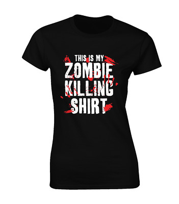 THIS IS MY ZOMBIE KILLING SHIRT LADIES T SHIRT FUNNY WALKING DEAD COOL DESIGN
