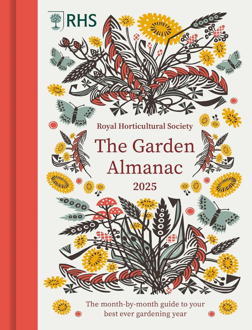 RHS The Garden Almanac 2025: The month-by-month guide to your best ever gardenin