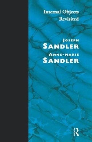 Internal Objects Revisited by Anne-Marie Sandler, Joseph Sandler - 9781855751910