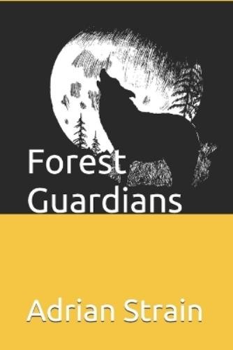 Adrian Strain Forest Guardians (Tascabile)