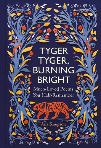 Tyger Tyger, Burning Bright: Much-Loved Poems You Half-Remember - Image 3