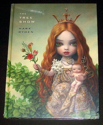 Mark Ryden The Tree Show HC English Porthouse Fine Art 2009 Unused
