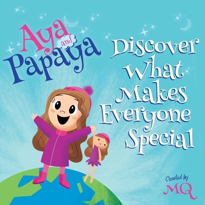 Mq | AYA and PAPAYA Discover What Makes Everyone Special | Taschenbuch (2019)