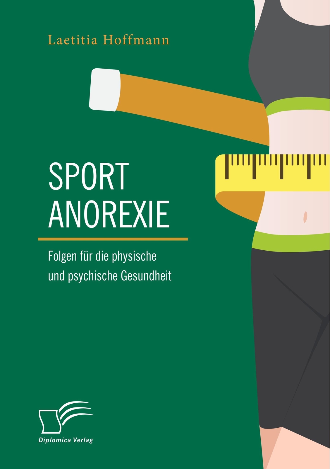 Laetitia Hoffmann | Sportanorexie. Folgen Für Die Physische Und