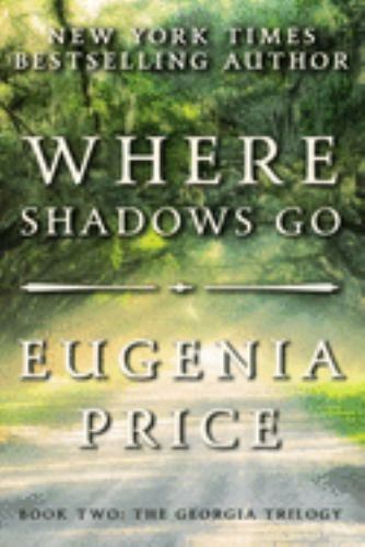 Where Shadows Go, Hardcover by Price, Eugenia, Brand New, Free shipping in th...
