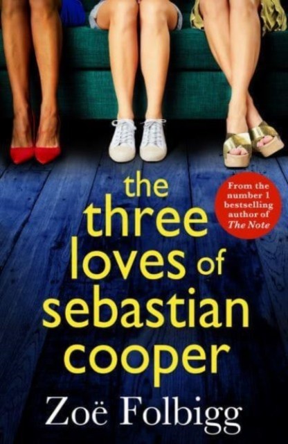 The Three Loves of Sebastian Cooper by Zoe Folbigg (Hardback Book)