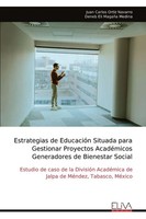 Juan Carlos Ortiz Navarro | Estrategias De EducacióN Situada Para Gestionar...