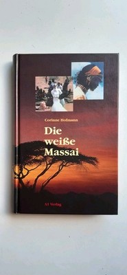 Die weiße Massai Corinne Hofmann 