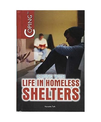 Coping with Life in Homeless Shelters, Henrietta Toth
