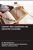 B. Mavliankariev (U. A.) | Lancer Des SystèMes De SéCurité Incendie | Buch