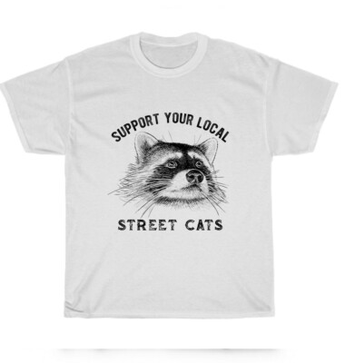 Support Your Local Street Cats T-shirt Opossum Raccoon Lover Unisex Tee  Gift NEW