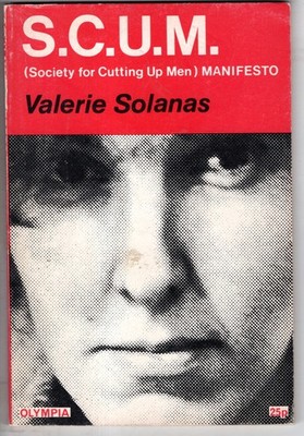 Valerie Solanas - S.C.U.M  MANIFESTO Olympia Press U.K. 1971