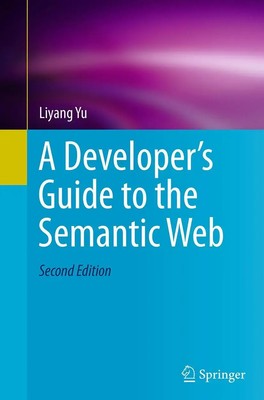 Liyang Yu | A Developer's Guide to the Semantic Web | Taschenbuch | Englisch