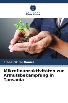Mikrofinanzaktivitäten zur Armutsbekämpfung in Tansania | Erone Okiror Daniel
