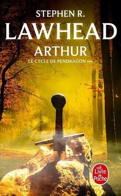 Arthur: Cycle of Pendragon III - Lawhead, Stephen